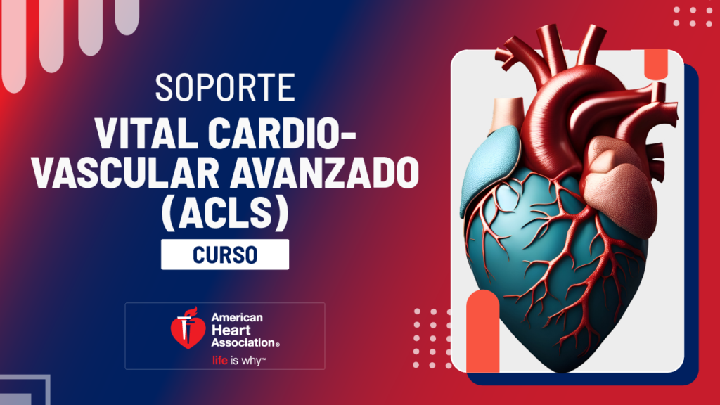 Soporte Vital Cardiovascular Avanzado (ACLS)