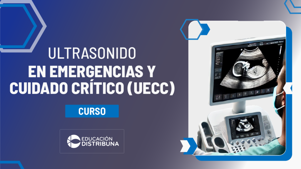 Ultrasonido en emergencias y cuidado crítico (UECC)